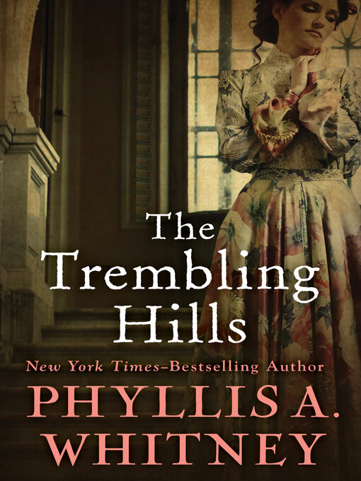 Title details for The Trembling Hills by Phyllis A. Whitney - Available